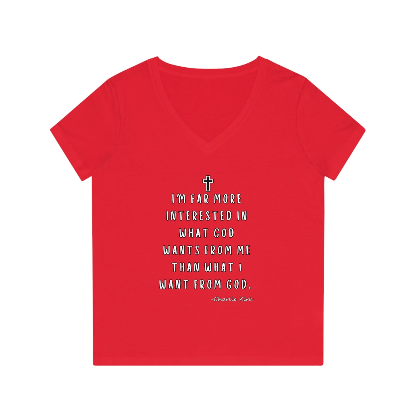 Women's V-Neck T-Shirt -Remembering Charlie Kirk Quote