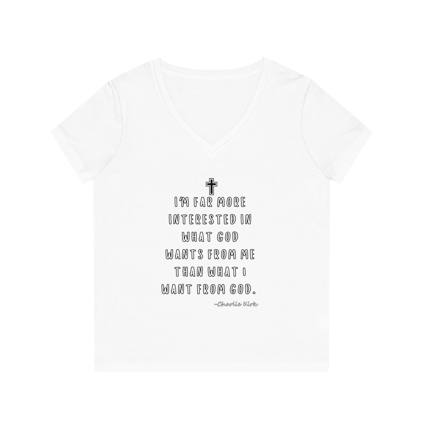 Women's V-Neck T-Shirt -Remembering Charlie Kirk Quote