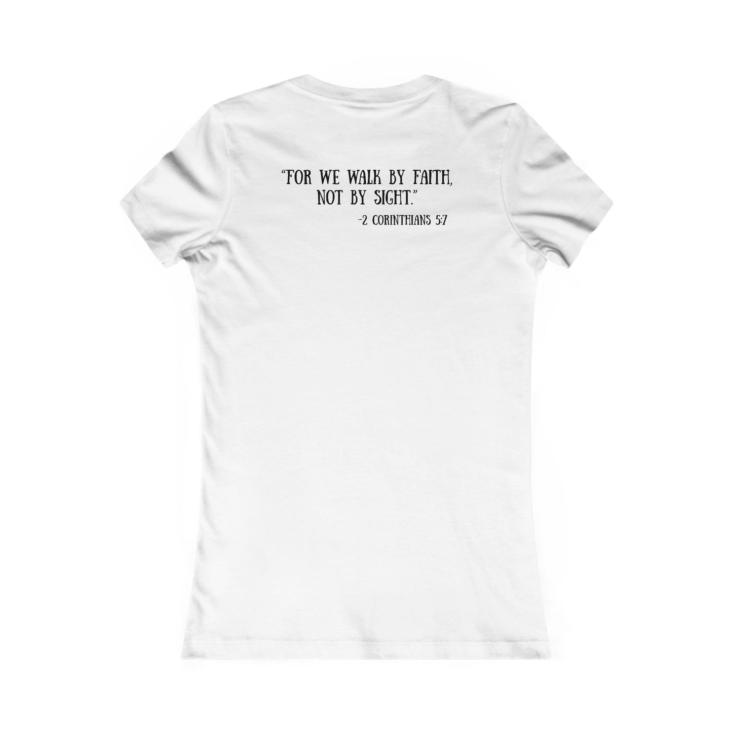 Unisex Adult Women's Tee - 2 Corinthians 5:7