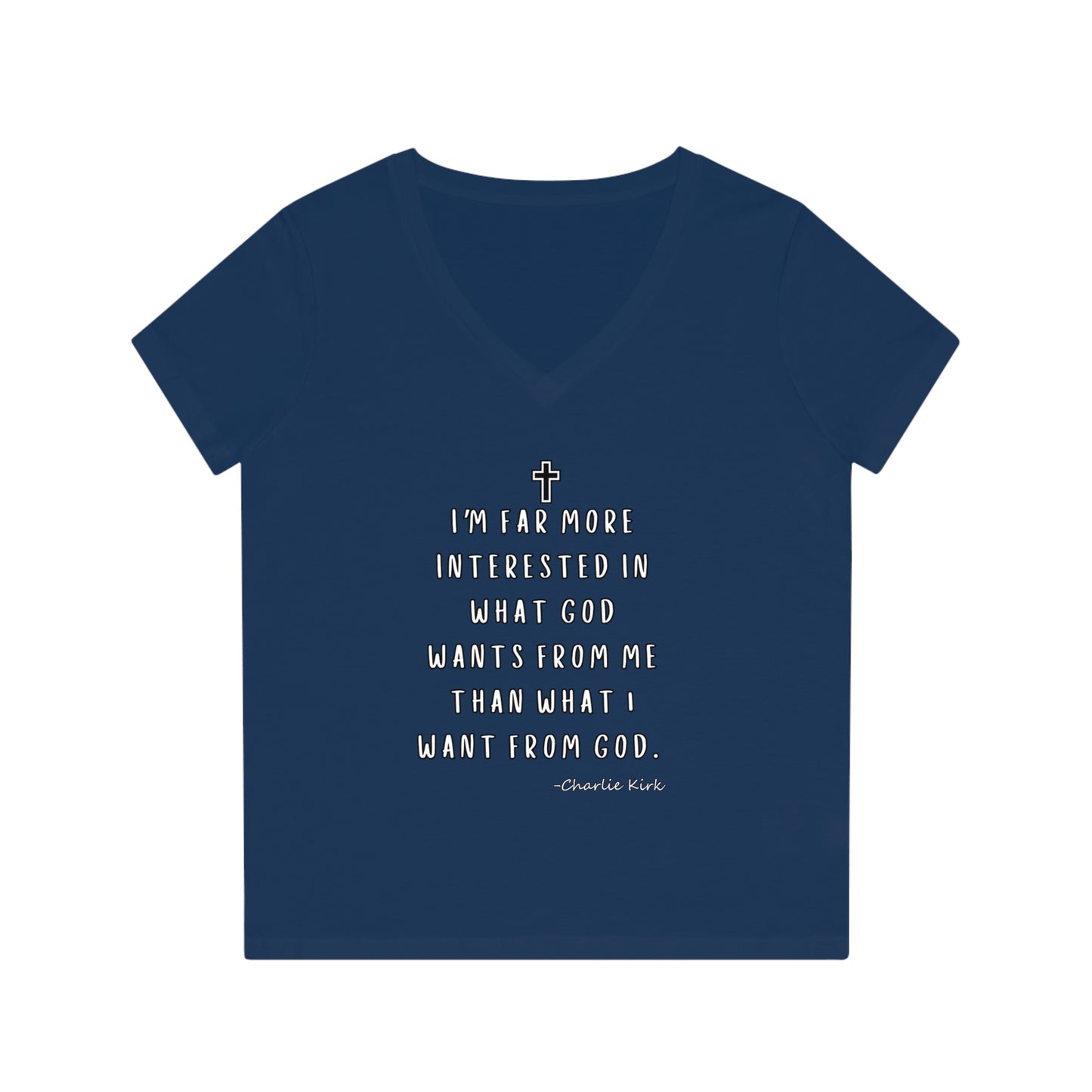 Women's V-Neck T-Shirt -Remembering Charlie Kirk Quote