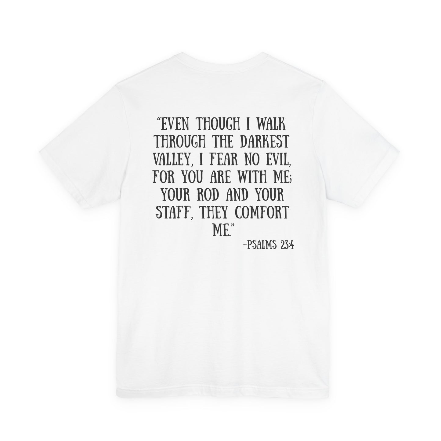 Psalms 23:4 Tee
