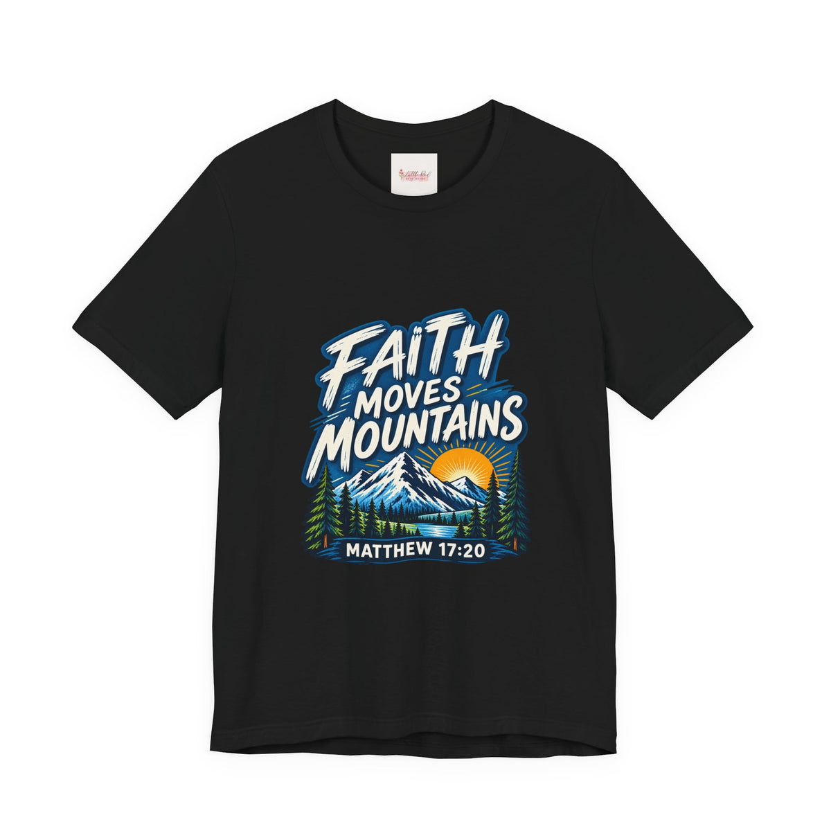 Faith Moves Mountains Matthew 17:20 Christian T-Shirt