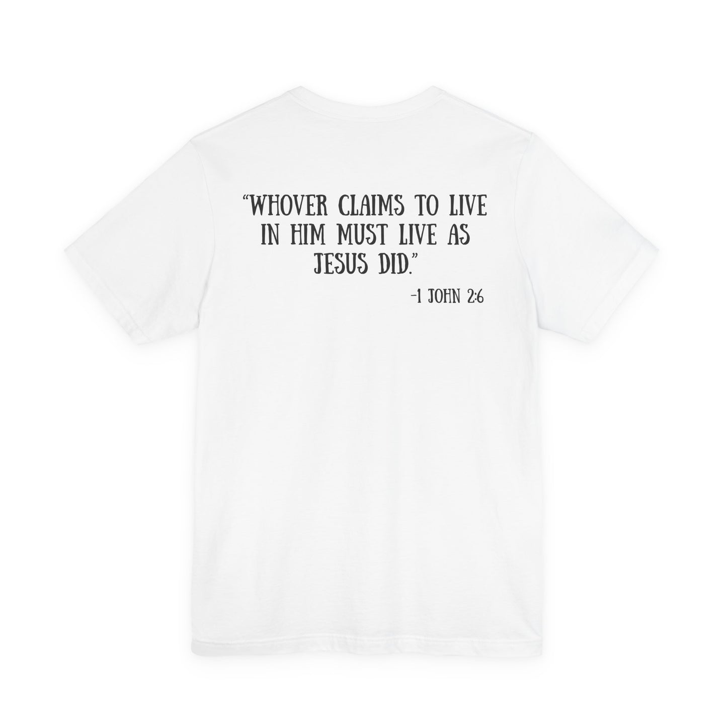 Unisex Adult 1 John 2:6 Tee