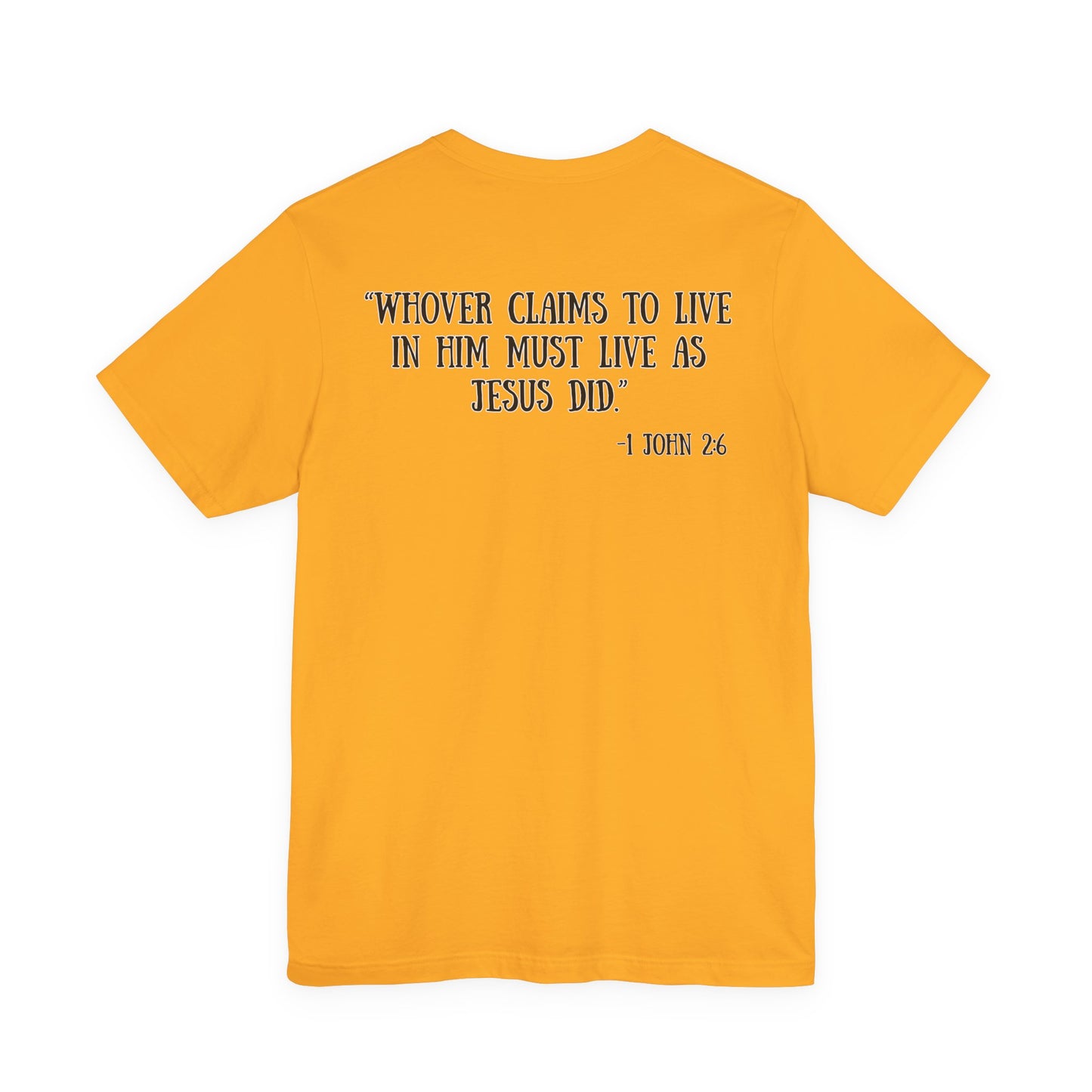 Unisex Adult 1 John 2:6 Tee