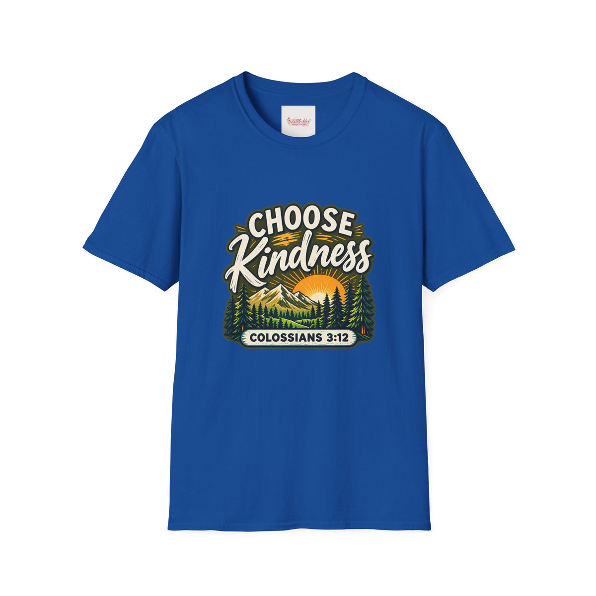 Choose Kindness Colossians 3:12 Christian Nature T-Shirt