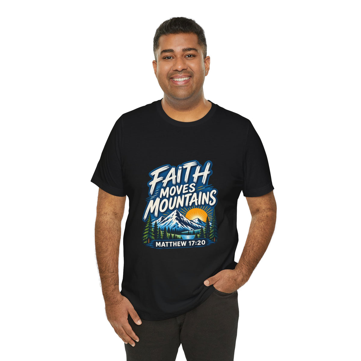 Faith Moves Mountains Matthew 17:20 Christian T-Shirt