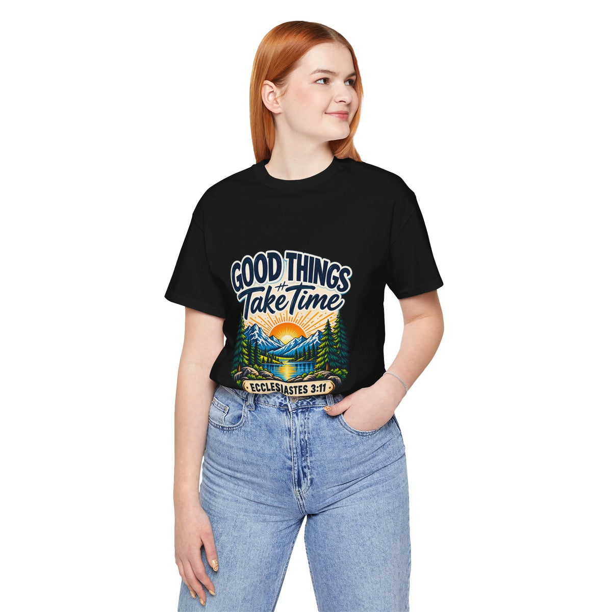 Good Things Take Time Ecclesiastes 3:11 Christian Nature T-Shirt