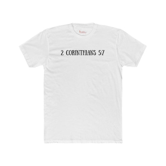Mens- 2 Corinthians 5:7 Tee