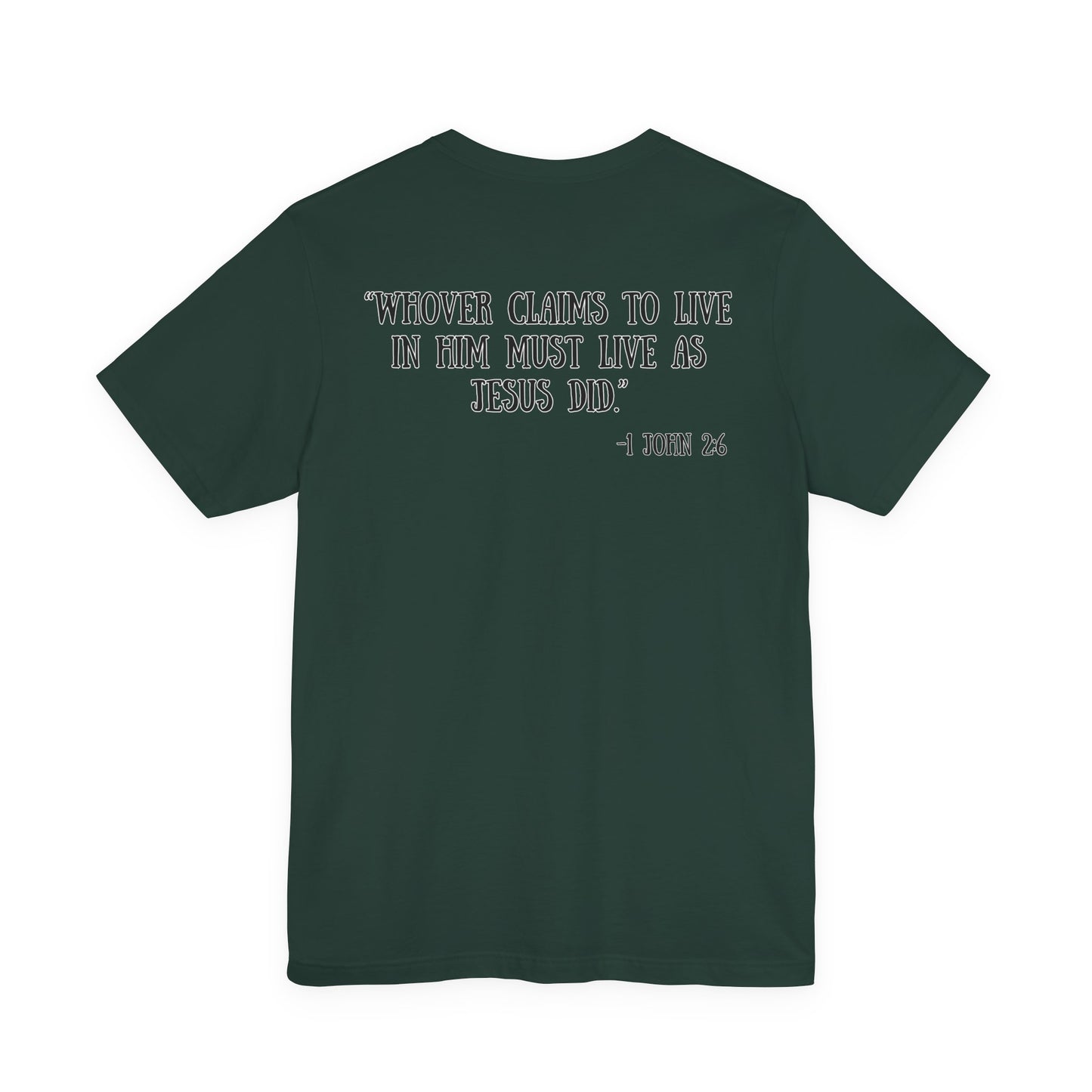 Unisex Adult 1 John 2:6 Tee