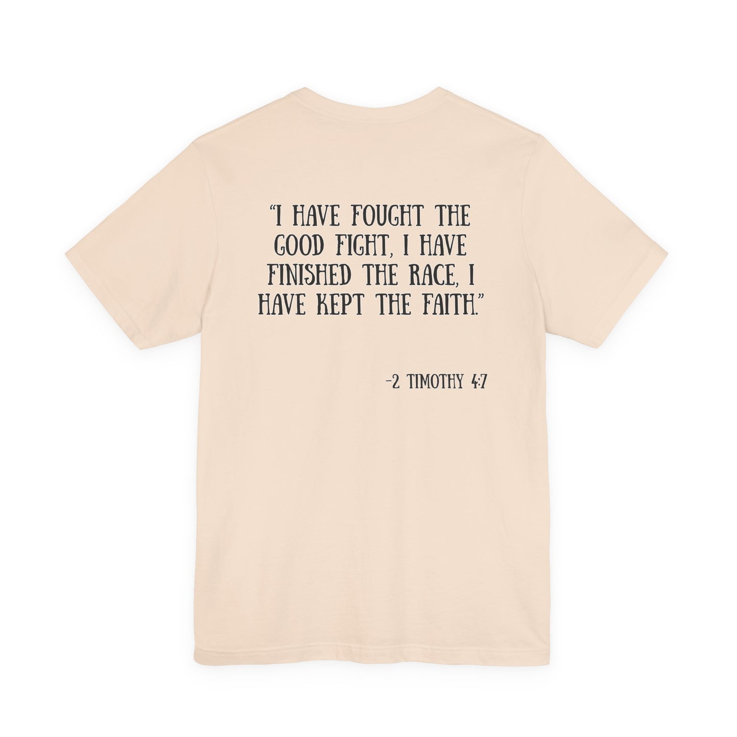 2 Timothy 4:7 T-Shirt