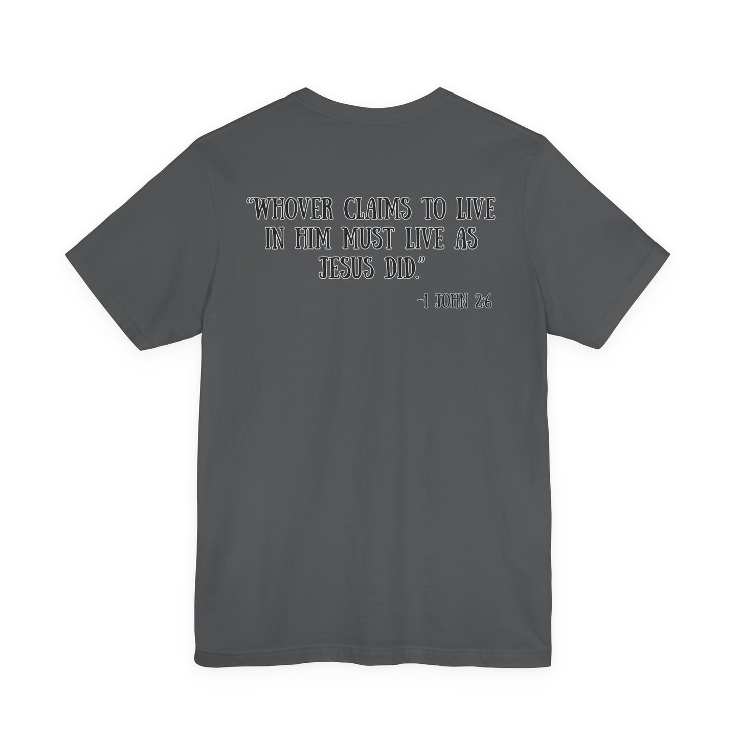 Unisex Adult 1 John 2:6 Tee