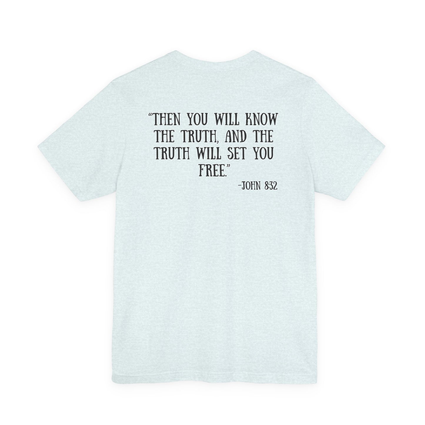 John 8:32 Tee