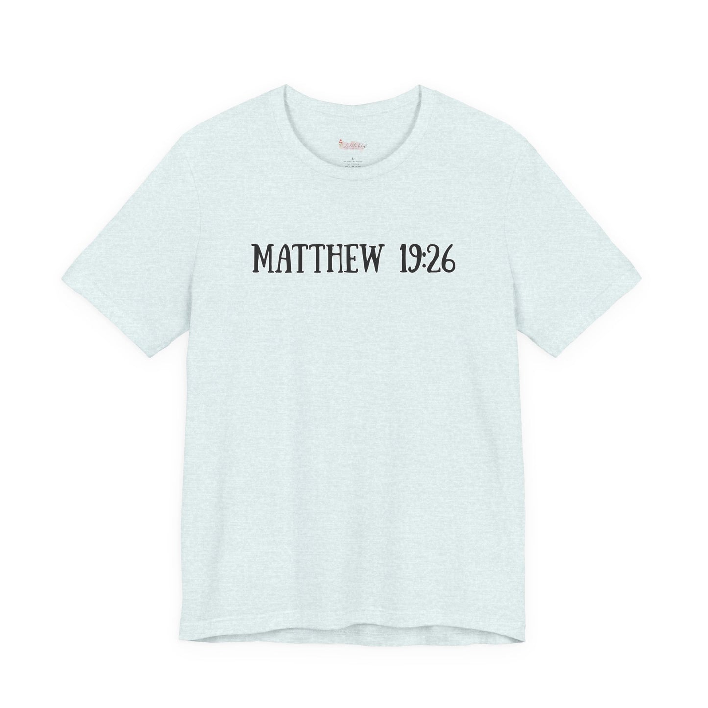 Matthew 19:26 Tee