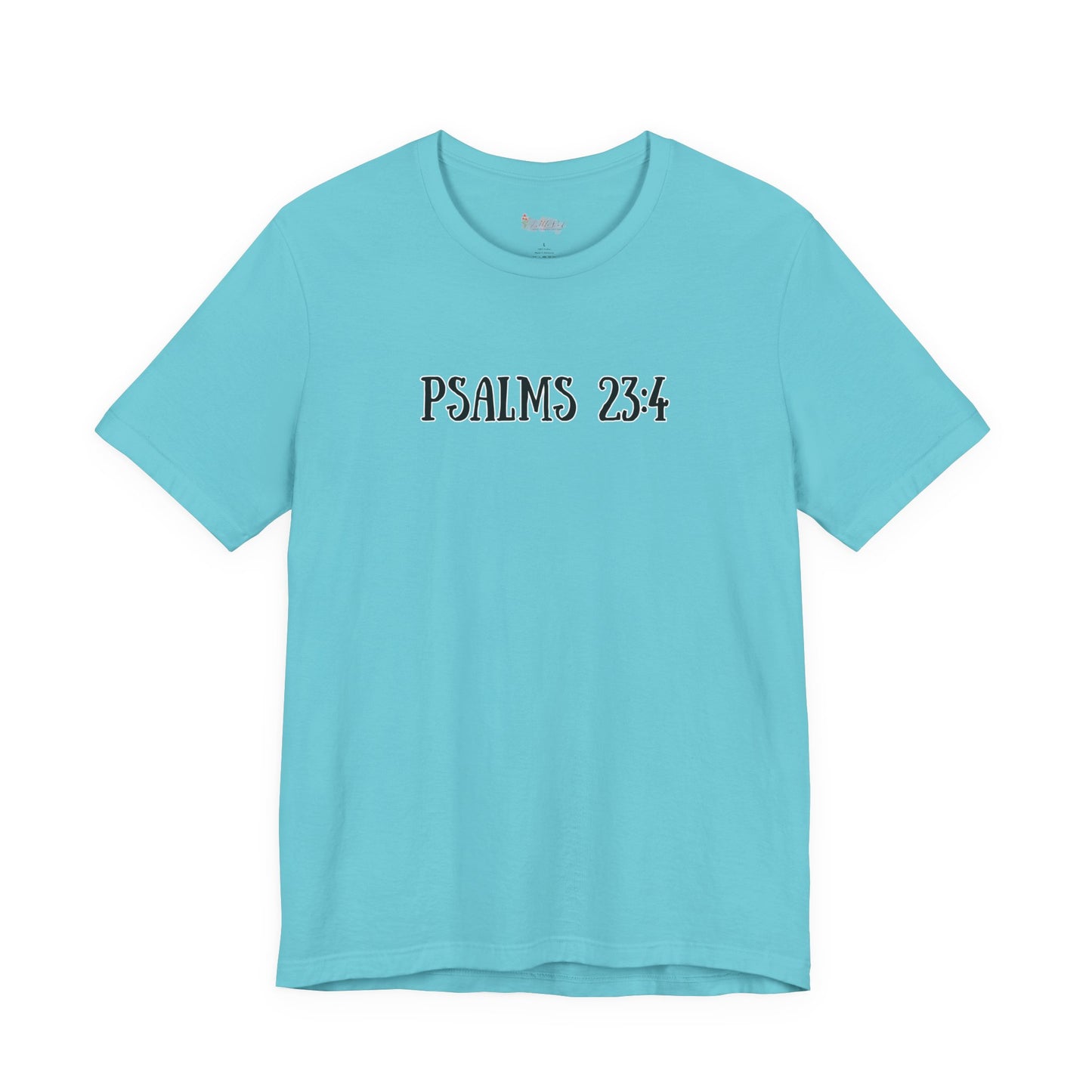 Psalms 23:4 Tee