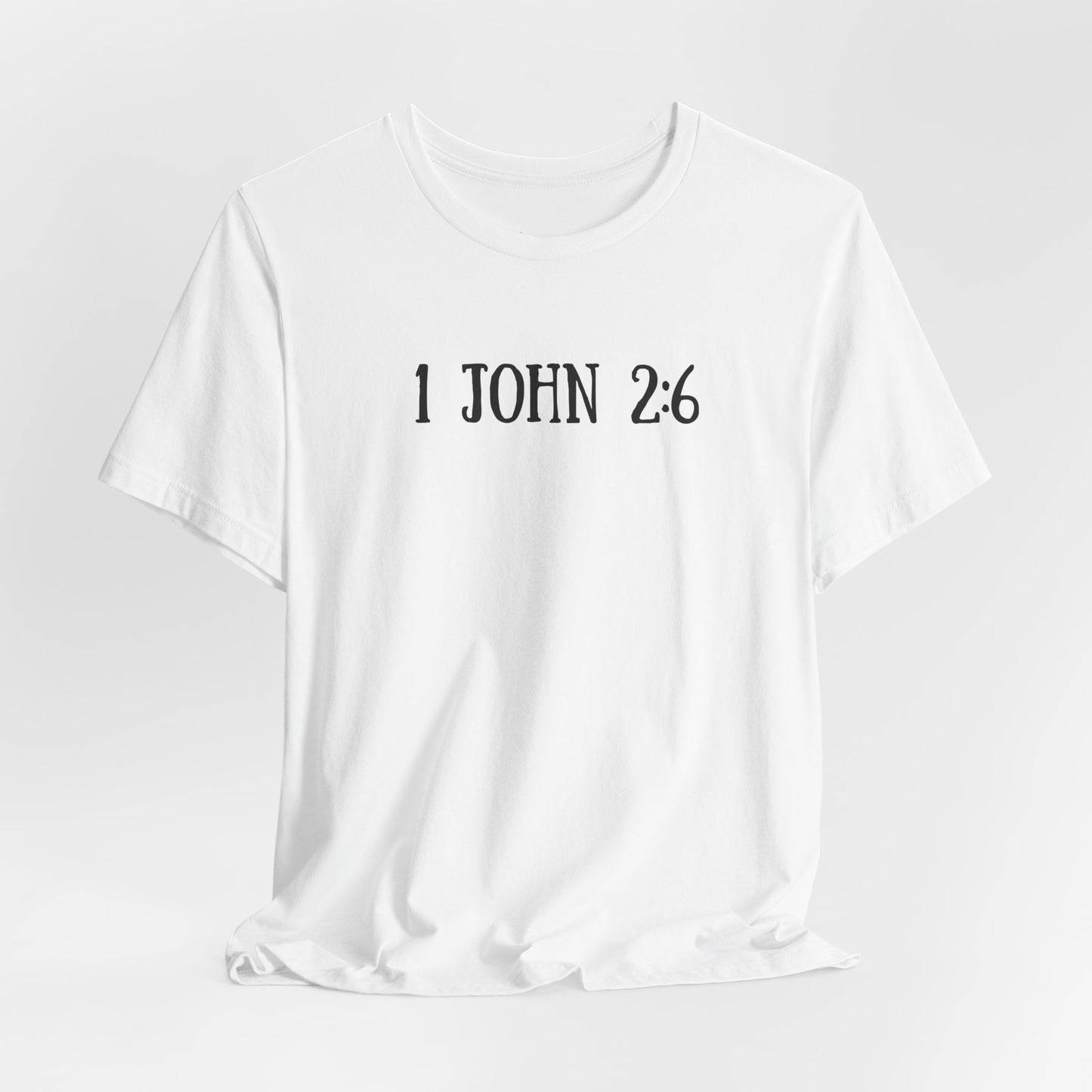 Unisex Adult 1 John 2:6 Tee