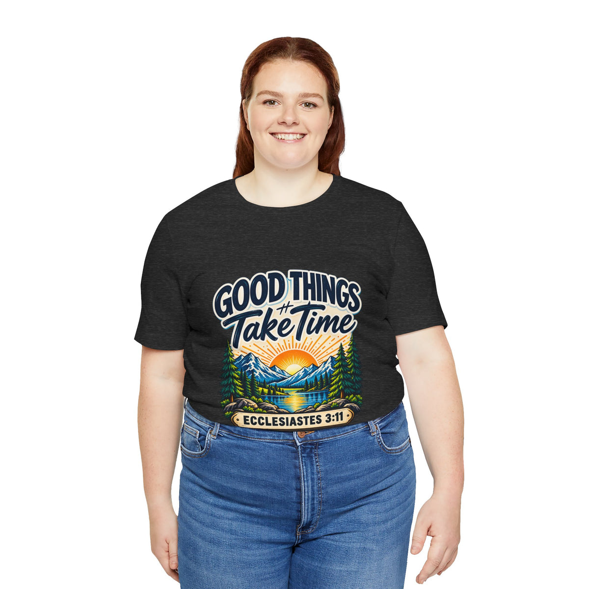 Good Things Take Time Ecclesiastes 3:11 Christian Nature T-Shirt