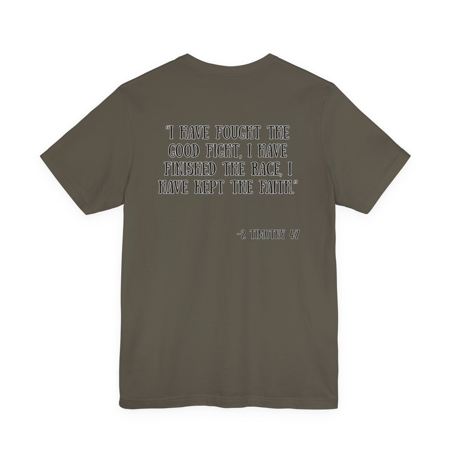 2 Timothy 4:7 T-Shirt