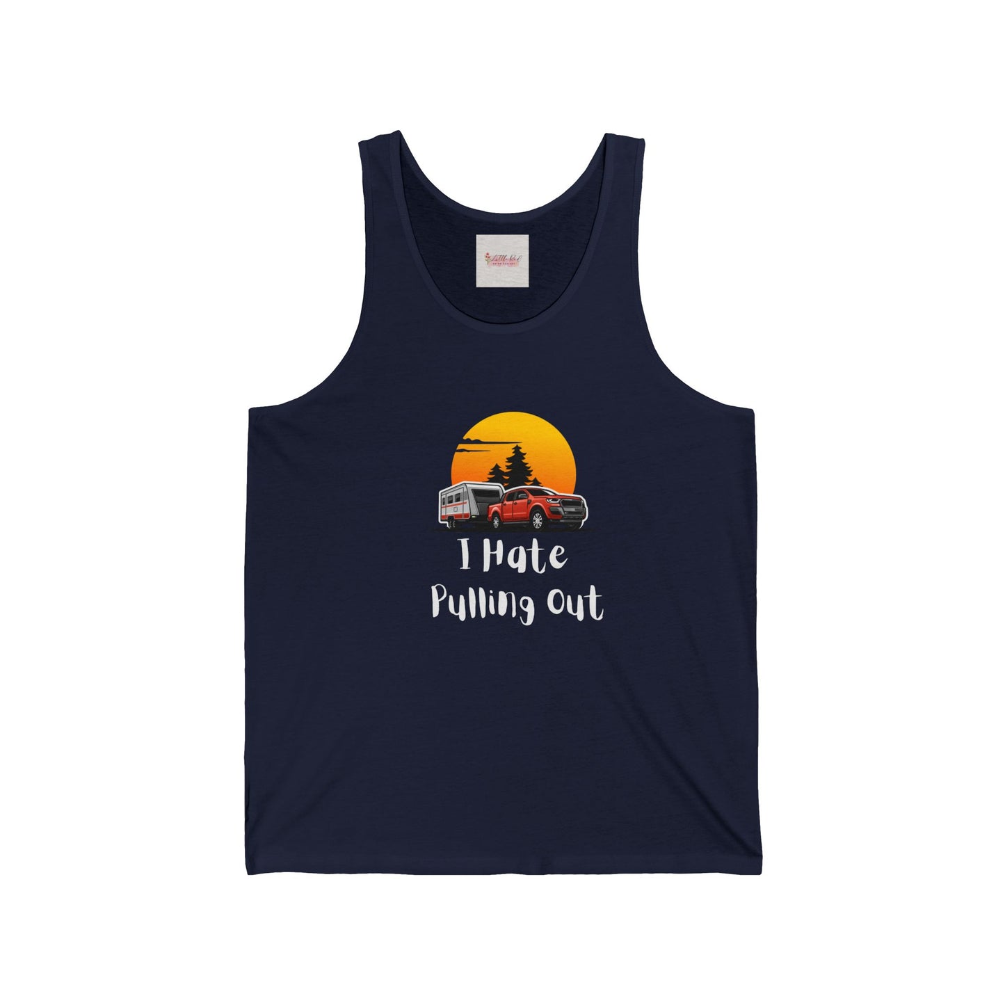 I Hate Pulling Out Unisex Jersey Tank