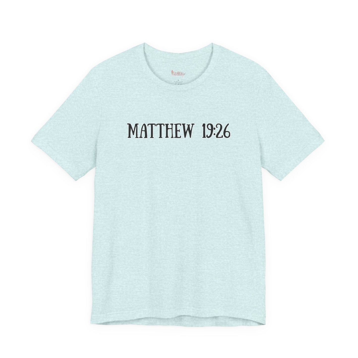 Matthew 19:26 Tee