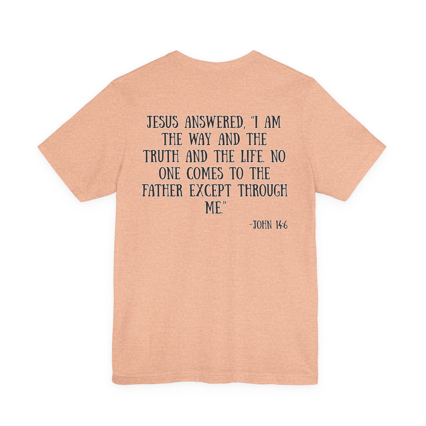 John 14:6 T-Shirt
