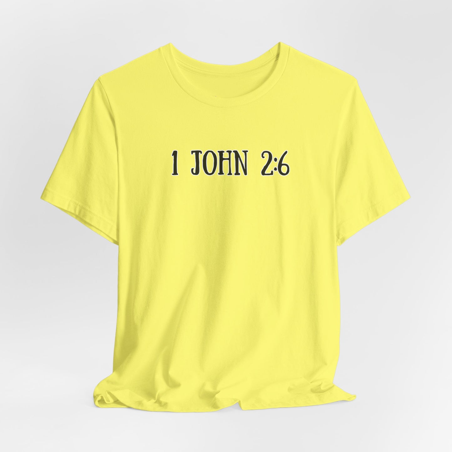 Unisex Adult 1 John 2:6 Tee