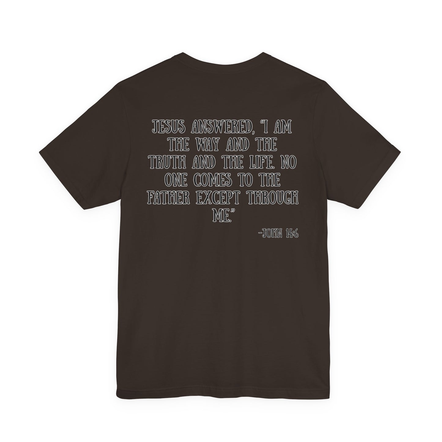 John 14:6 T-Shirt