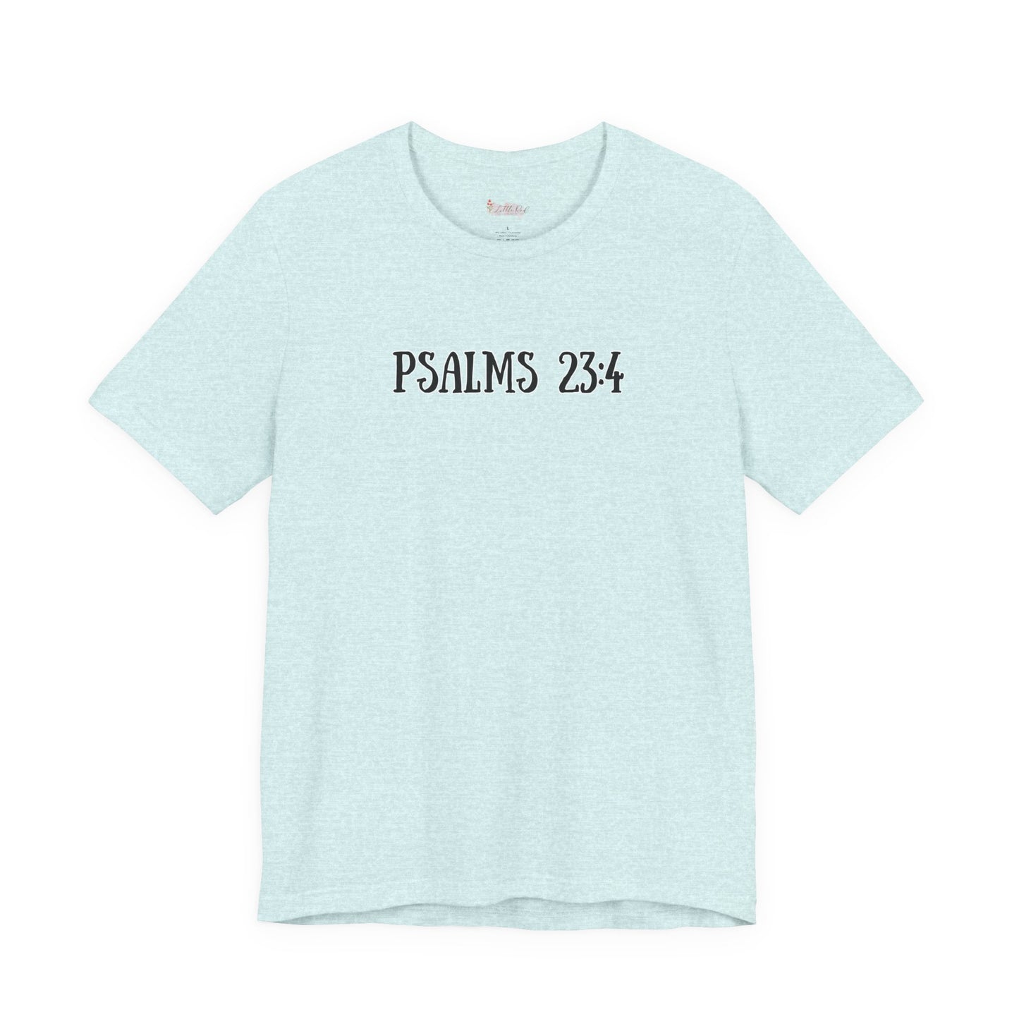 Psalms 23:4 Tee