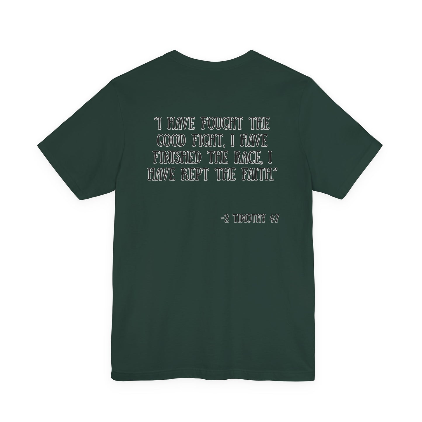 2 Timothy 4:7 T-Shirt