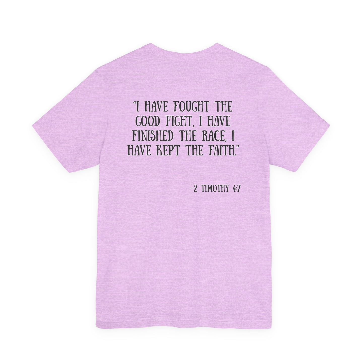 2 Timothy 4:7 T-Shirt