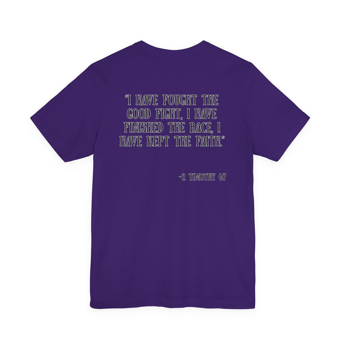 2 Timothy 4:7 T-Shirt