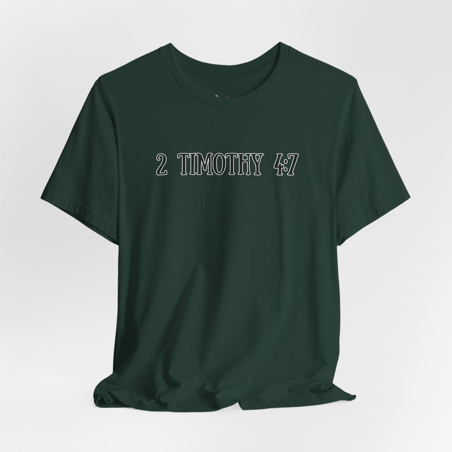 2 Timothy 4:7 T-Shirt