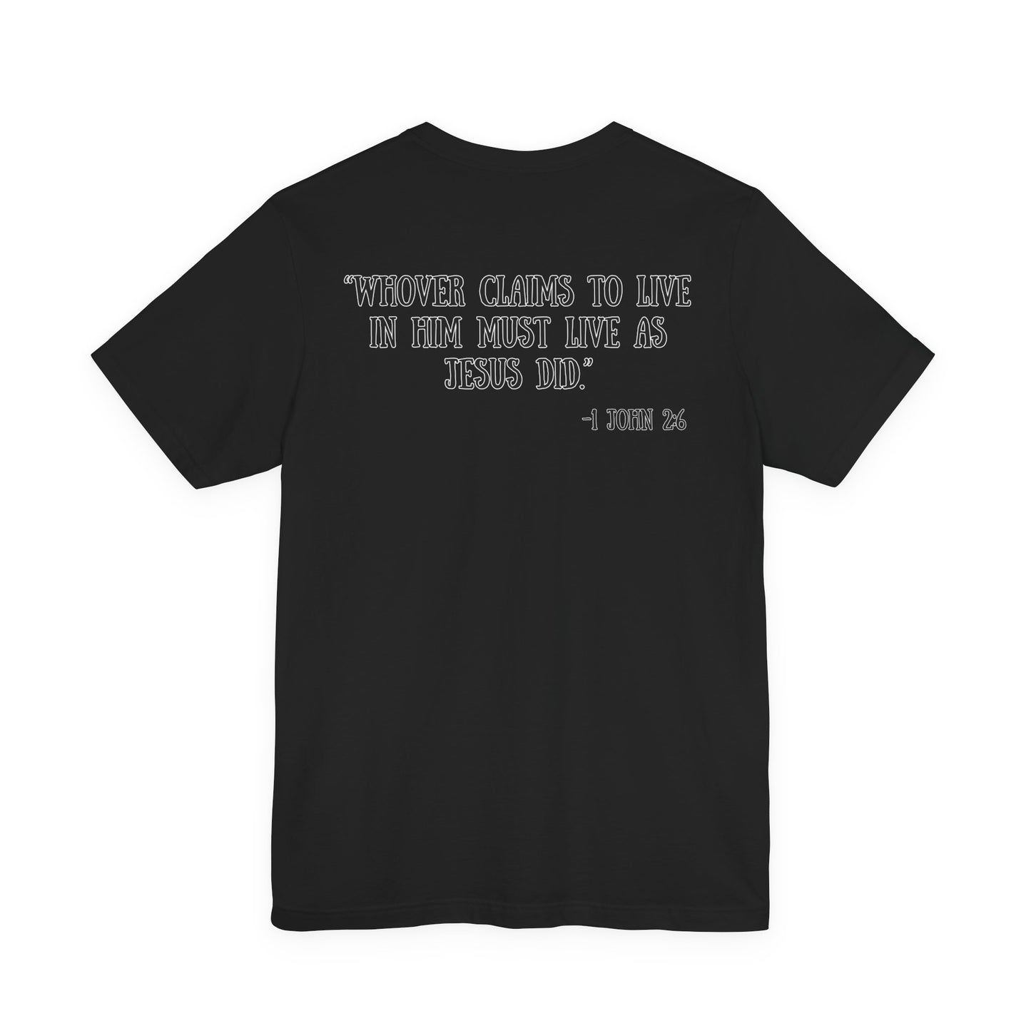 Unisex Adult 1 John 2:6 Tee