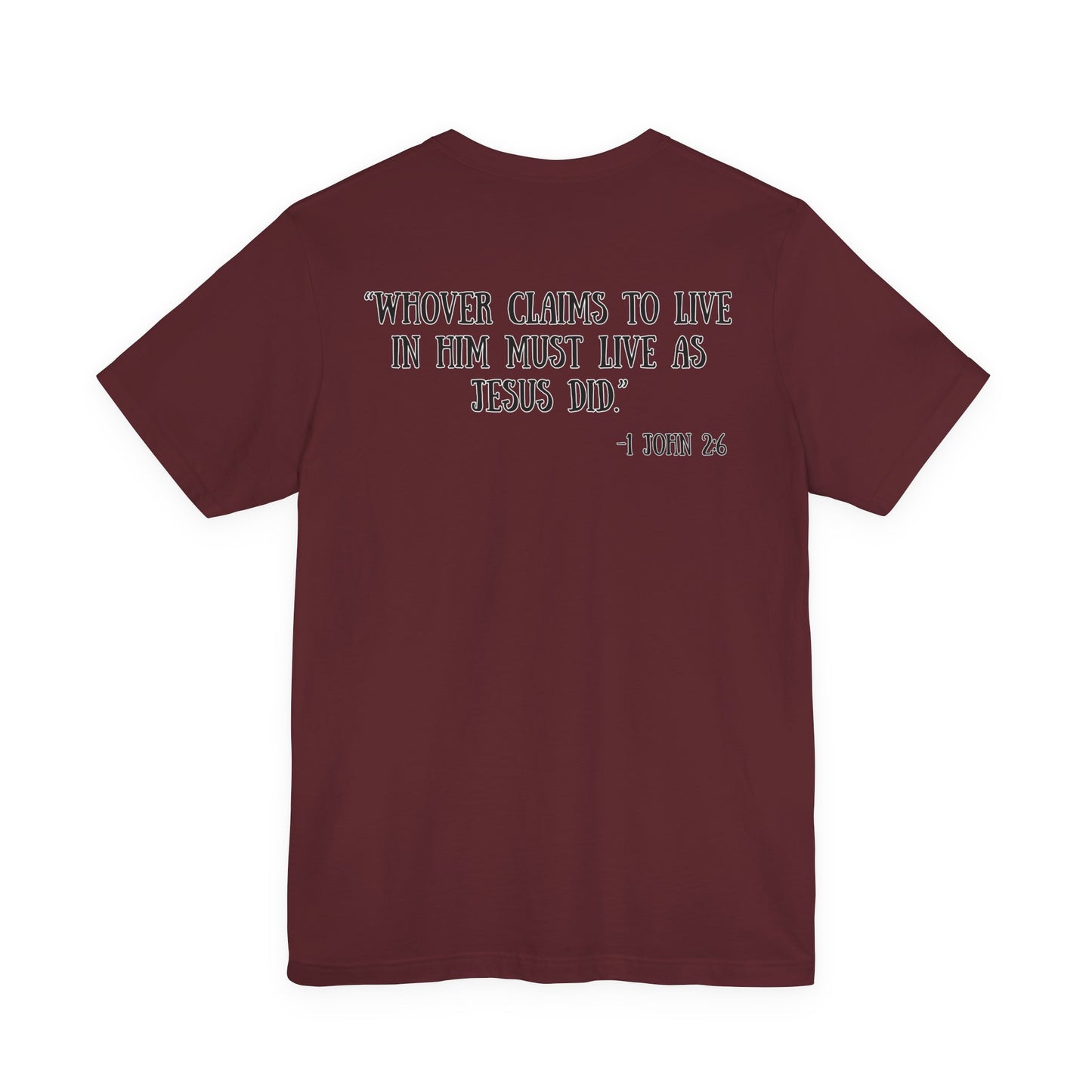 Unisex Adult 1 John 2:6 Tee