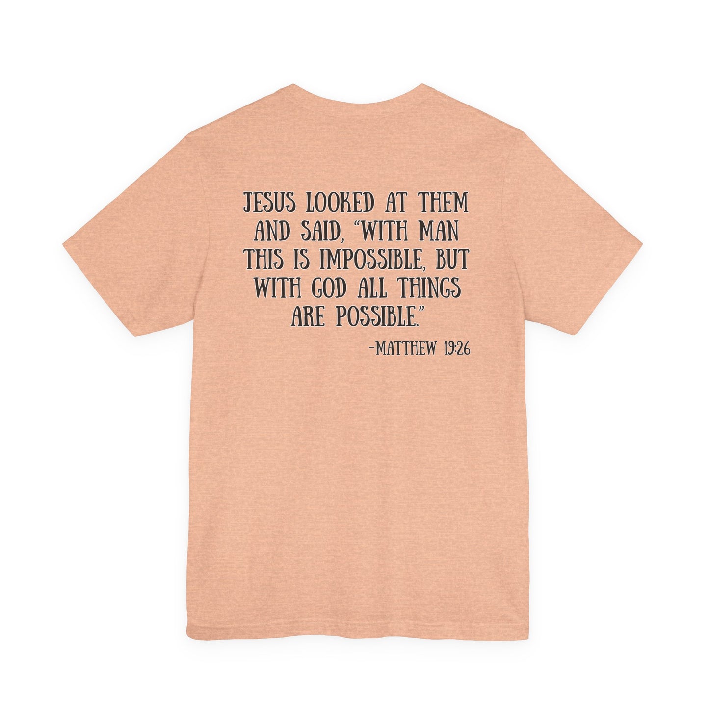 Matthew 19:26 Tee