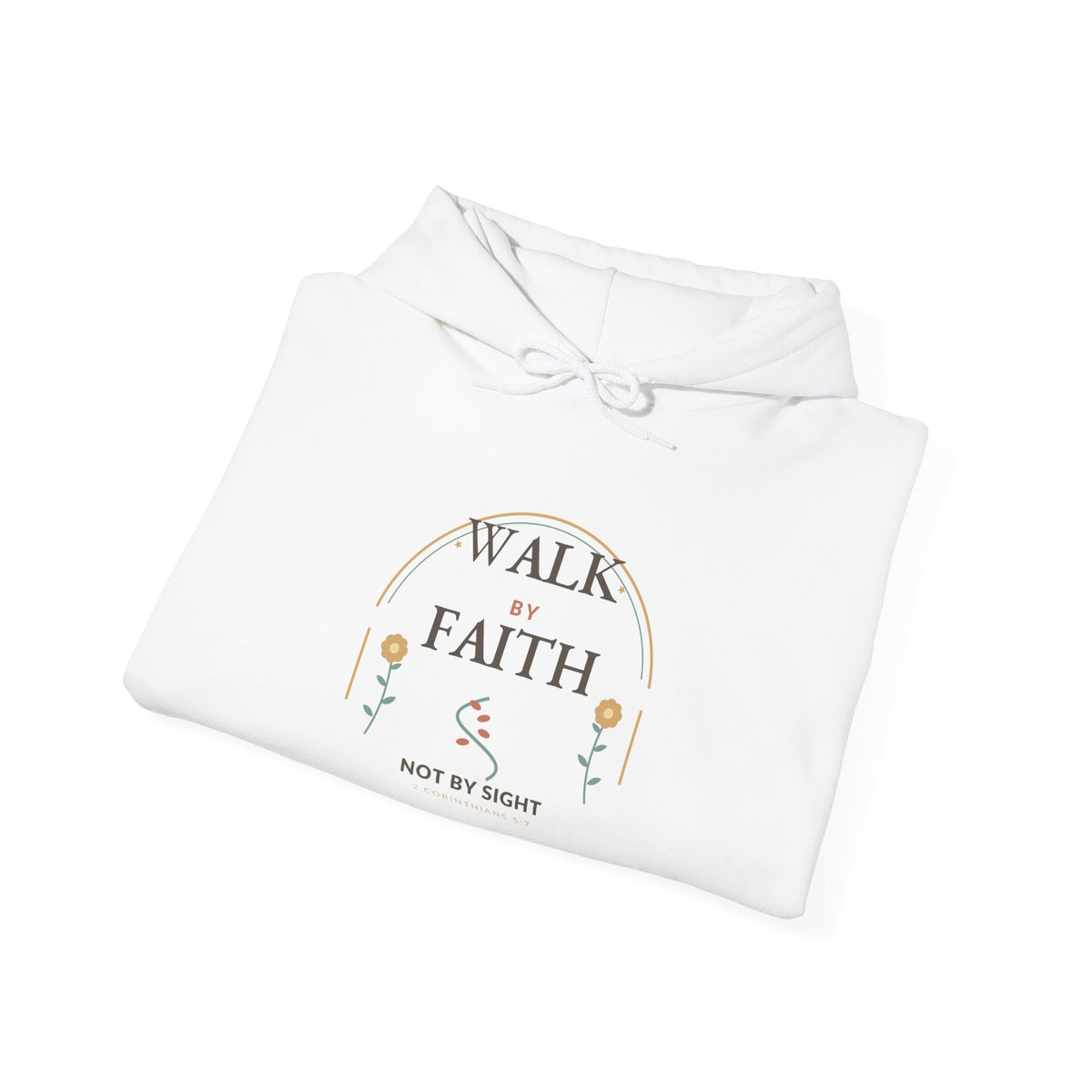 Walk by Faith Christian Hooded Sweatshirt