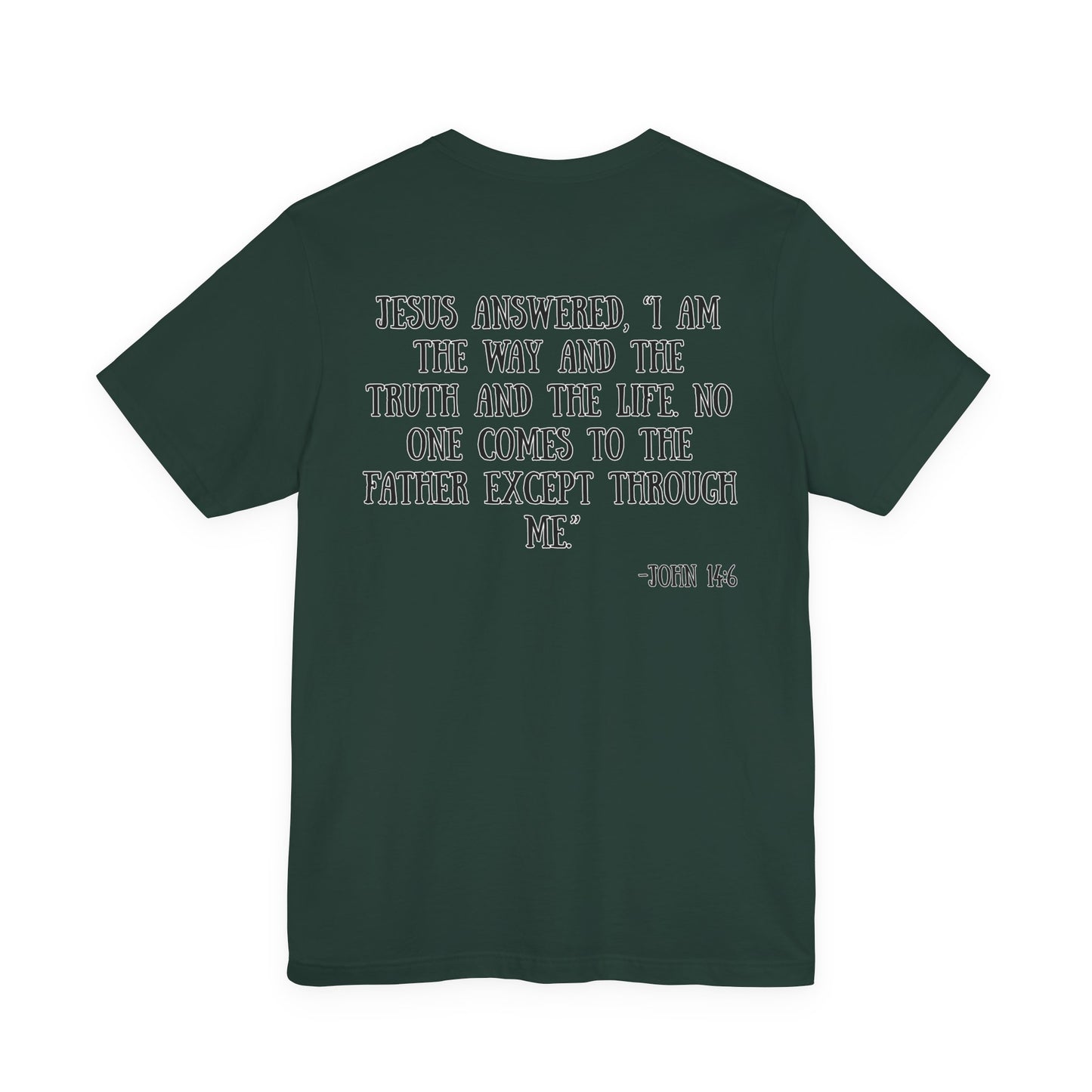 John 14:6 T-Shirt