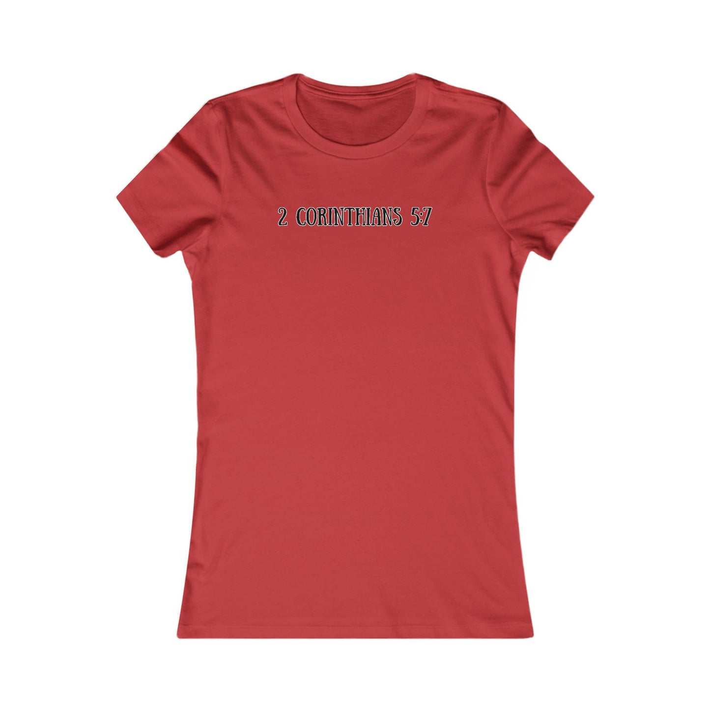Unisex Adult Women's Tee - 2 Corinthians 5:7
