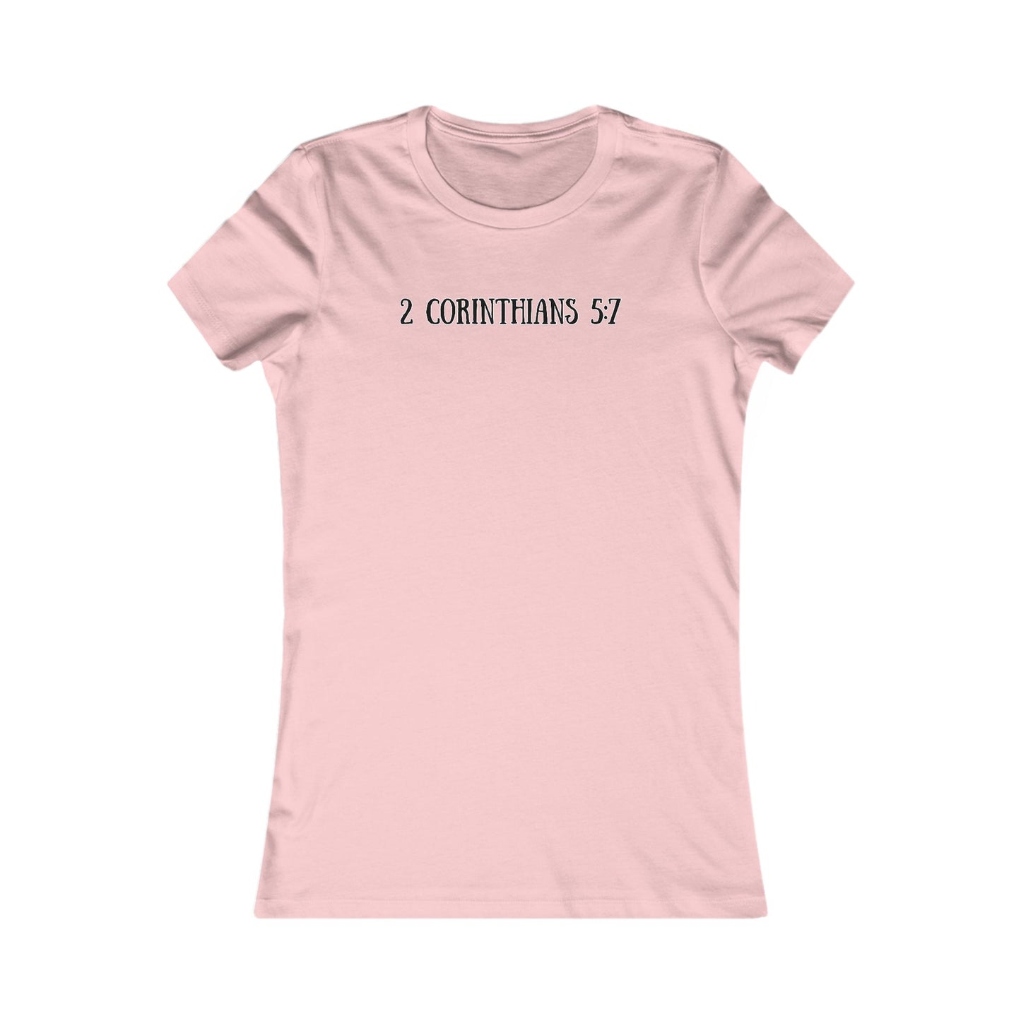 Unisex Adult Women's Tee - 2 Corinthians 5:7