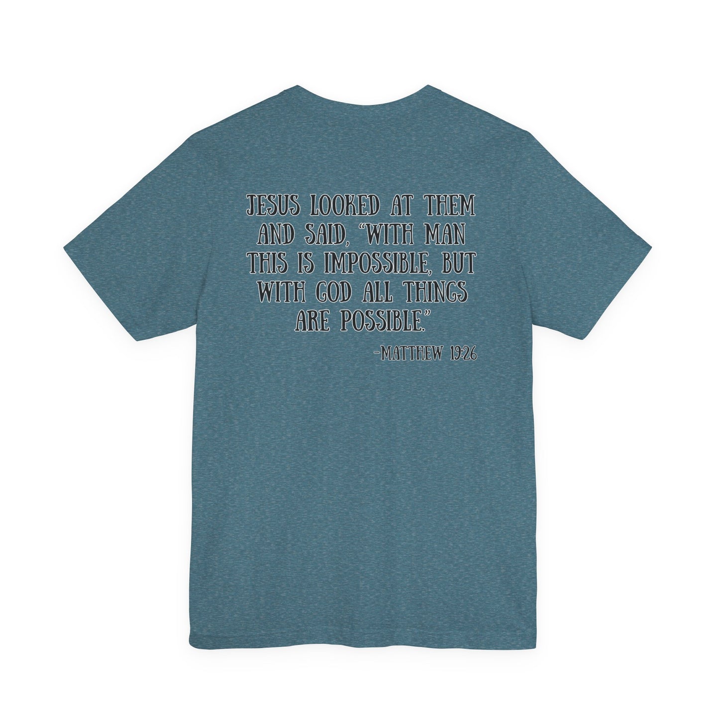 Matthew 19:26 Tee