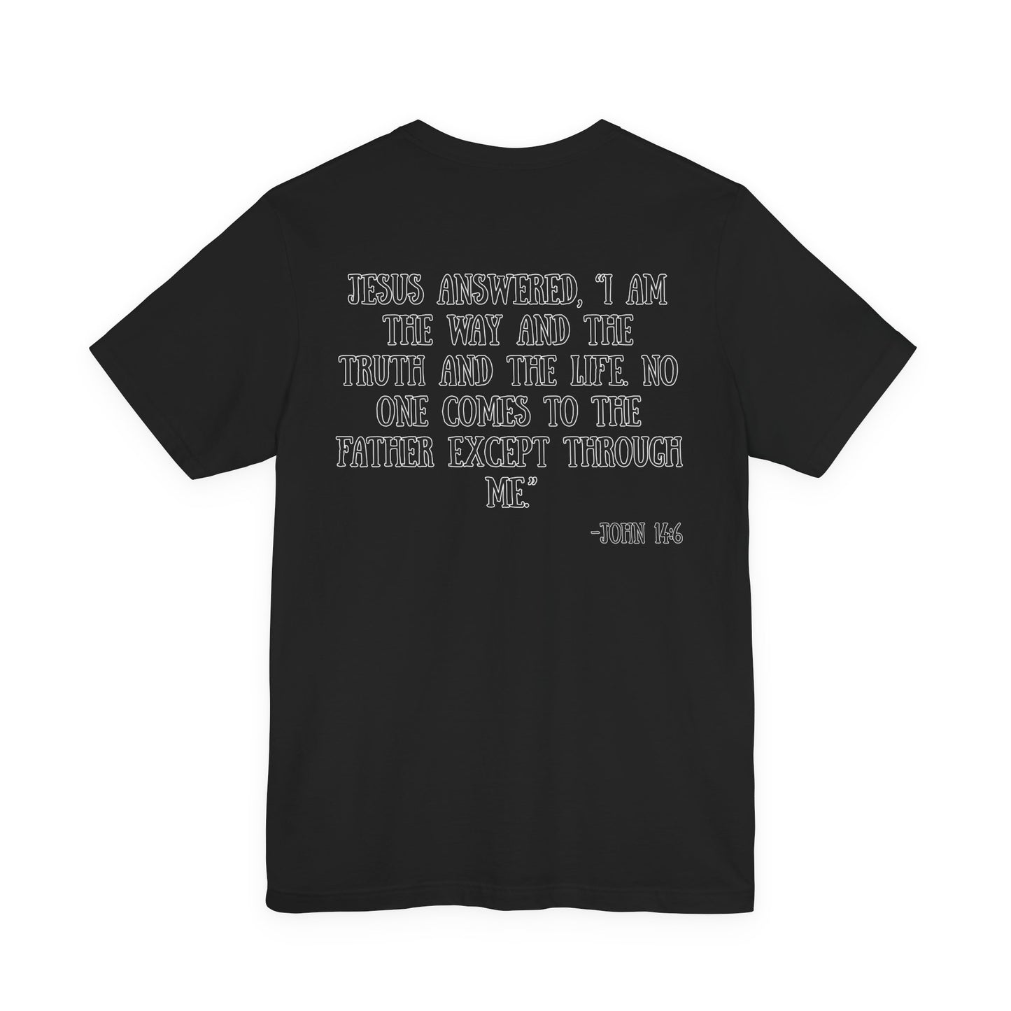 John 14:6 T-Shirt