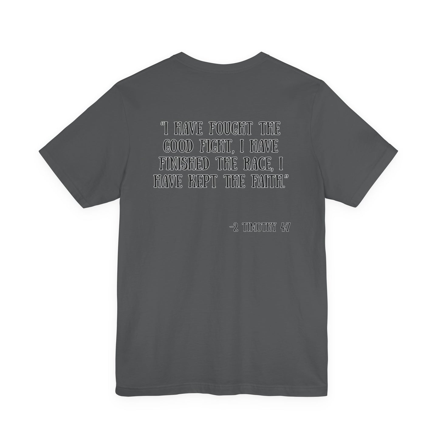 2 Timothy 4:7 T-Shirt