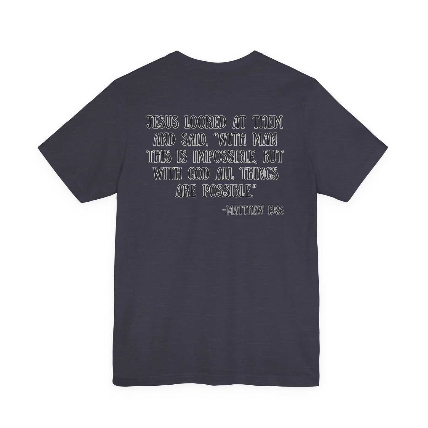 Matthew 19:26 Tee