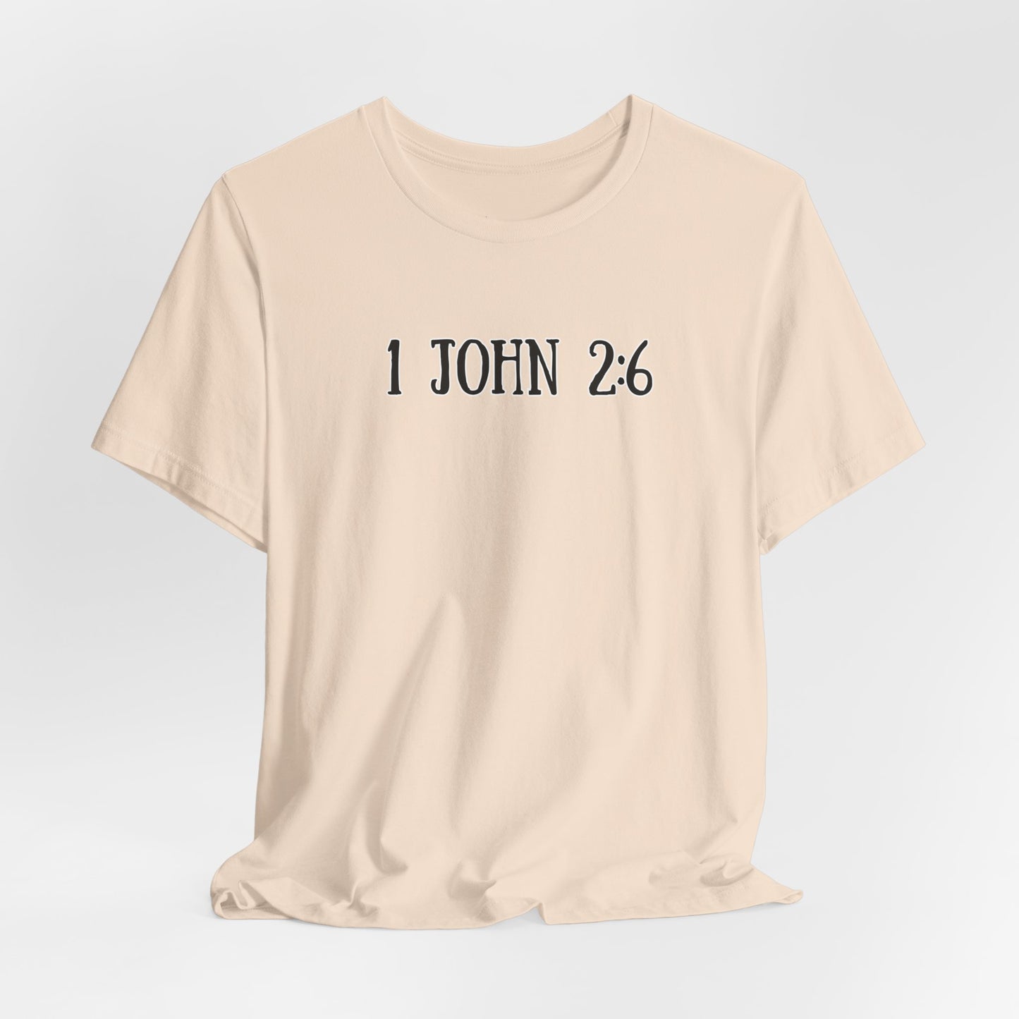 Unisex Adult 1 John 2:6 Tee