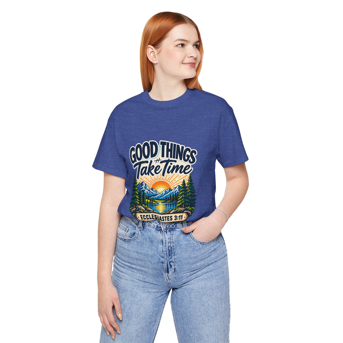 Good Things Take Time Ecclesiastes 3:11 Christian Nature T-Shirt