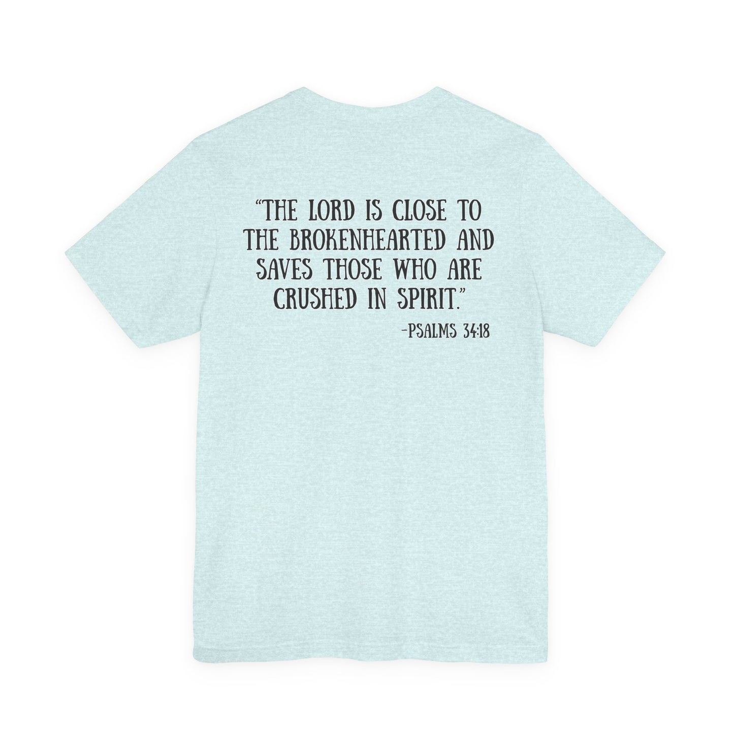 Psalms 34:18 Tee