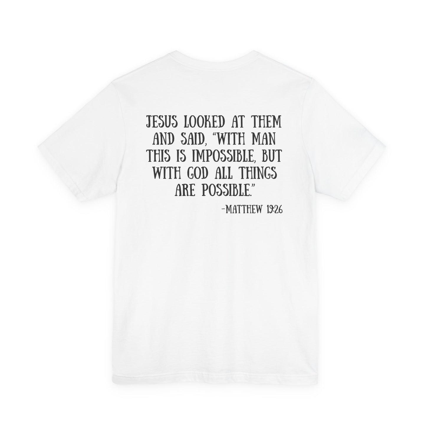 Matthew 19:26 Tee