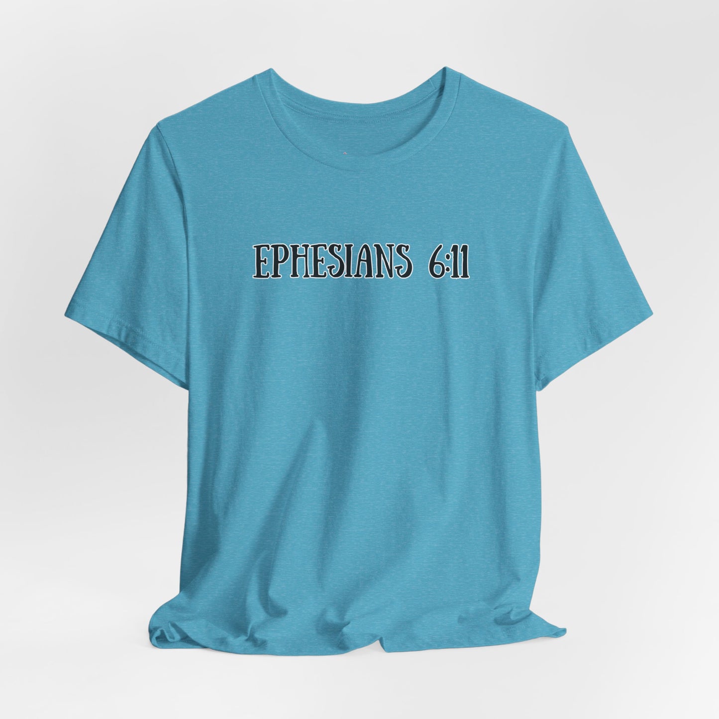 Ephesians 6:11 Tee