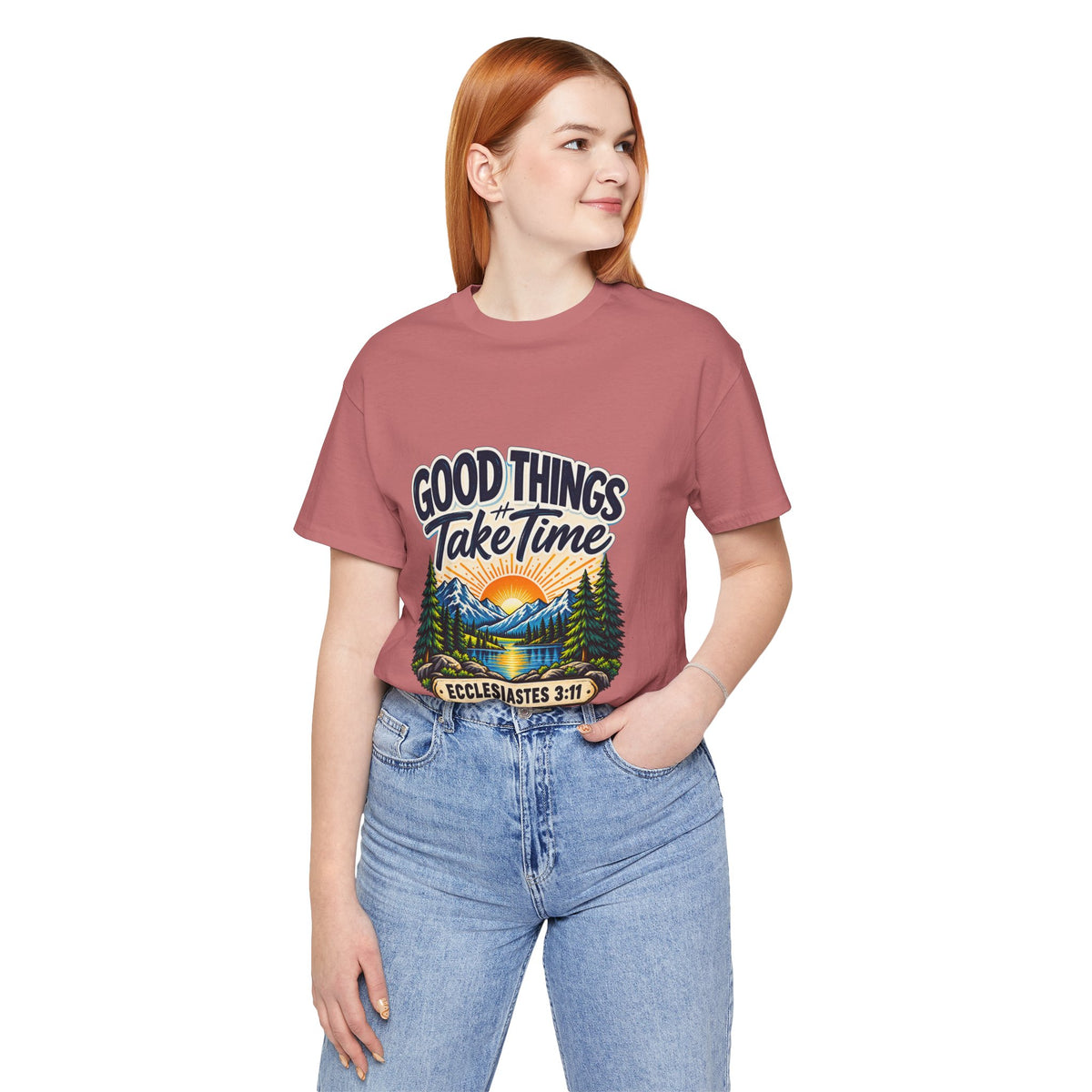 Good Things Take Time Ecclesiastes 3:11 Christian Nature T-Shirt