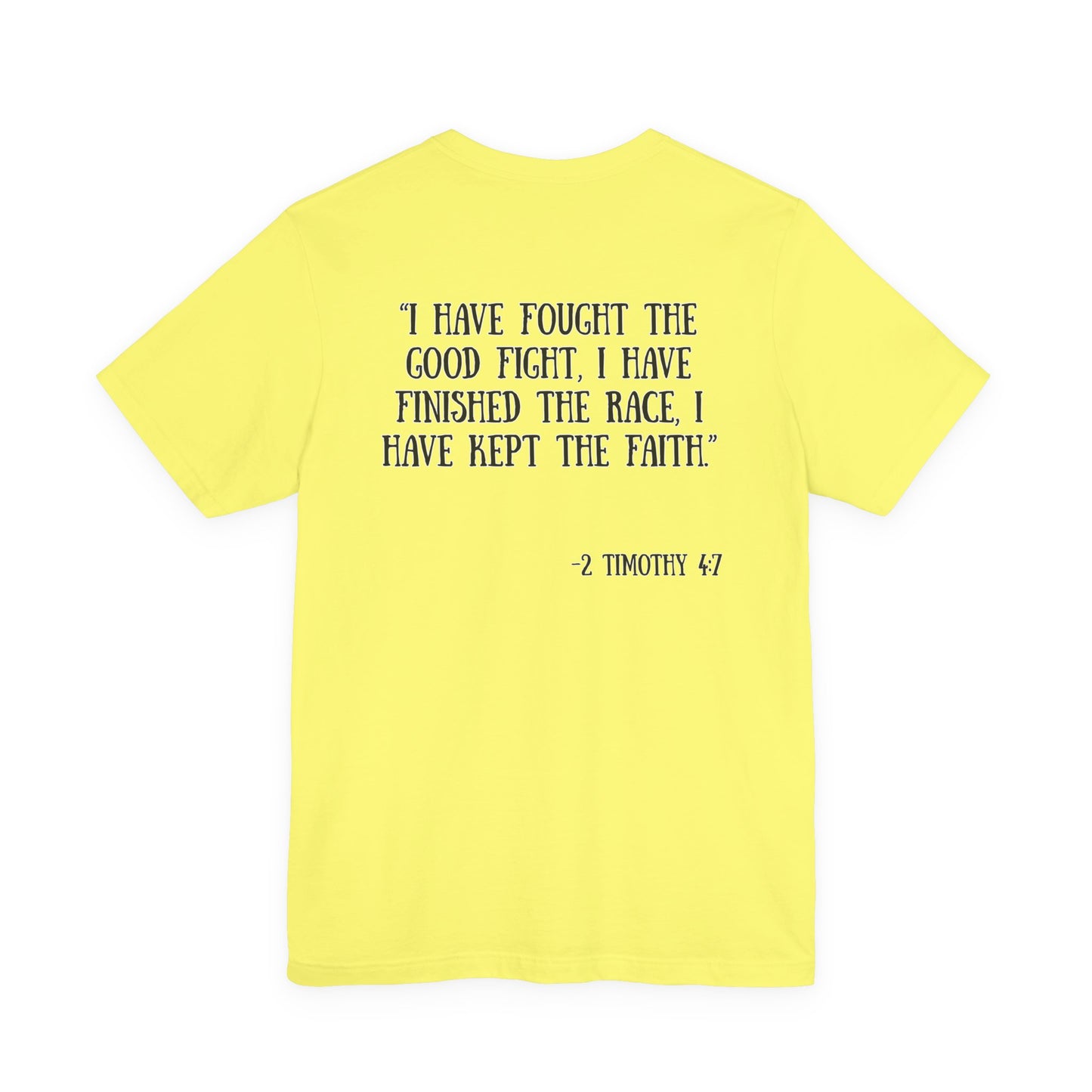 2 Timothy 4:7 T-Shirt