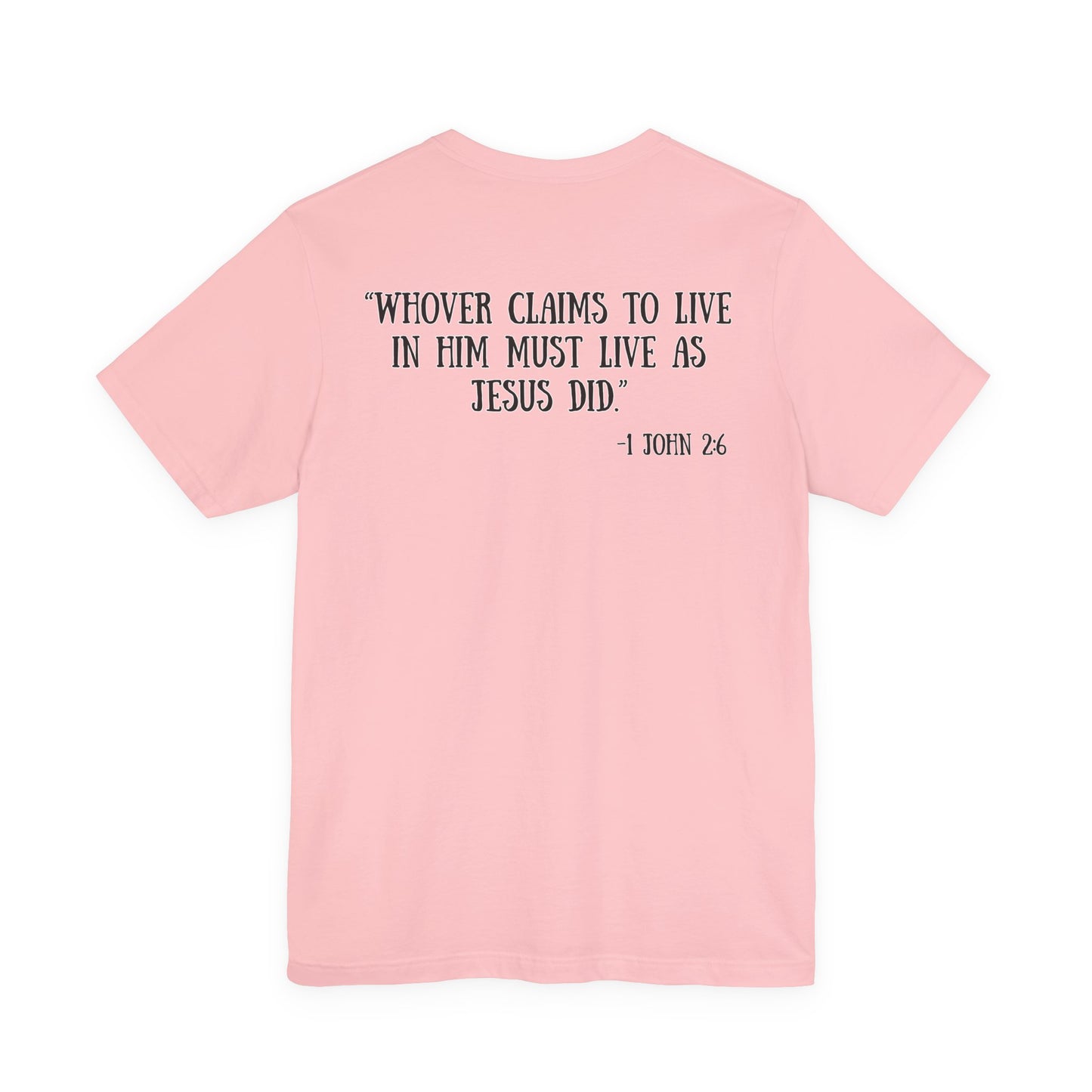 Unisex Adult 1 John 2:6 Tee